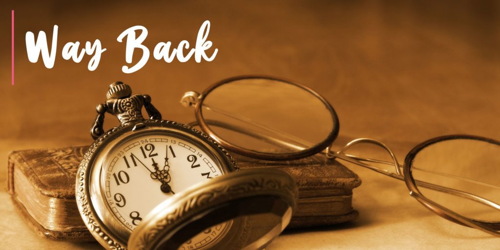 way back